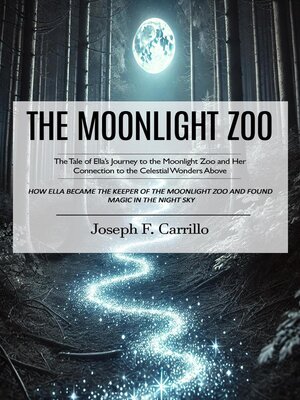 cover image of The Moonlight Zoo